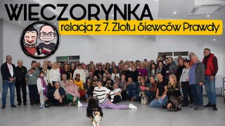 Wieczorynka - Relacja z 7. Zlotu Siewców Prawdy