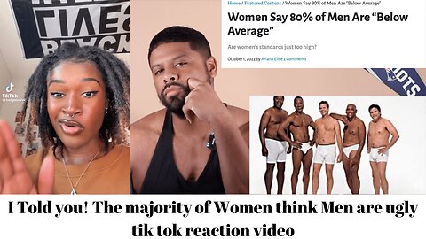 I Told you! The majority of Women think Men are ugly tik tok reaction video