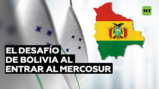 Ingresar al Mercosur: Un objetivo cumplido para Bolivia