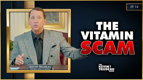 Your Nutritional Supplements Are Killing You! | The Kevin Trudeau Show | Ep. 14
