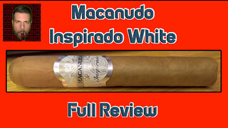 Macanudo Inspirado White (Full Review) - Should I Smoke This