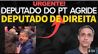 Deputado do PT AGRIDE um deputado de direita no plenário em frente ao LULA