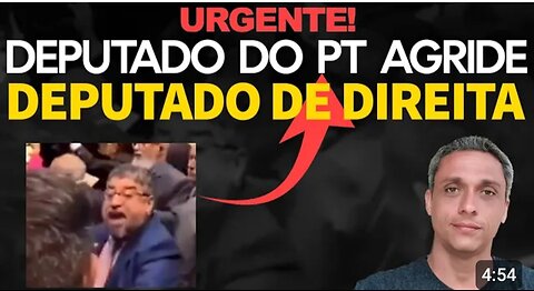 Deputado do PT AGRIDE um deputado de direita no plenário em frente ao LULA