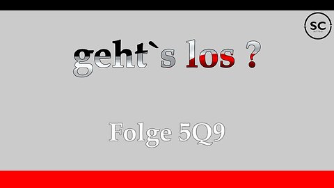 geht`s los ? Folge 509