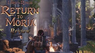 Review! ~ The Lord of the Rings: Return to Moria