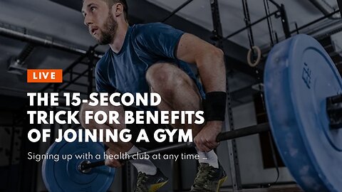 The 15-Second Trick For Benefits of joining a gym