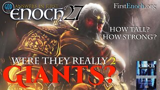 Answers in First Enoch Part 27: Were They Really Giants? Part 2 The Defilement of the Nephilim