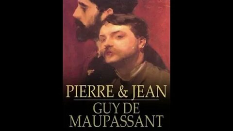 Pierre & Jean by Guy de Maupassant - Audiobook