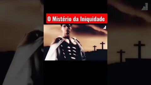 O Mistério da iniquidade! #shorts