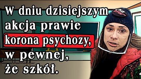 2021-11-15 – W dniu dzisiejszym akcja prawie korona psychozy, w pewnej, że szkół.