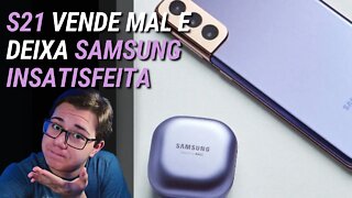 Nós avisamos! Galaxy S21 vende mal e Samsung repensa estratégia | DicioTech Extra