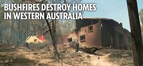 Bushfires destroy homes in Western Australia