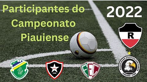 Todos os Participantes do Campeonato Piauiense 2023