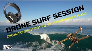 Drone Surfing Session Compilation Video – Aerial Drone Surfing Footage with Music