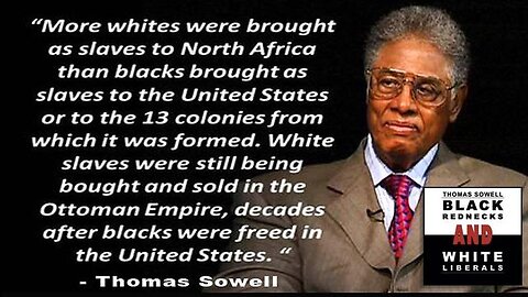 Thomas Sowell: The Real History of Slavery 👨🏿⛓️✊🏿