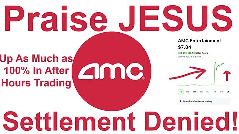 🔴 Wealth Transfer Alert! AMC Settlement Denied! AMC Stock Surges 100%