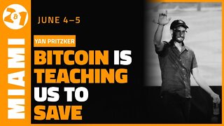 Bitcoin is Teaching Us How to Save | Yan Pritzker | Bitcoin 2021 Clips