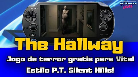 The Hallway - Jogo de terror para PS Vita Gratis! Estilo P.T. Silent Hills!