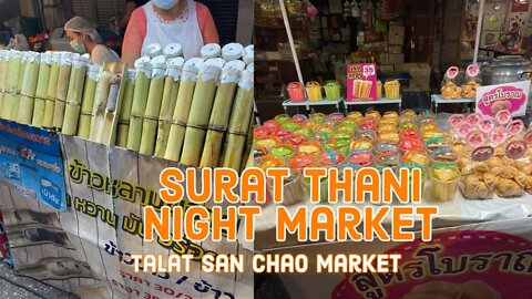 Surat Thani Night Market - Talat San Chao - Surat Thani Thailand 2022