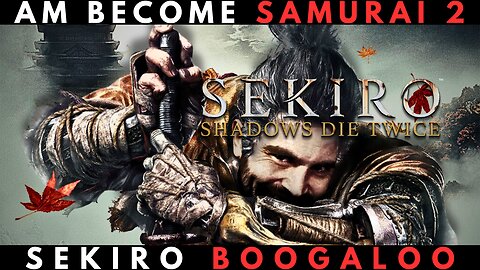 SEKIRO PART 3