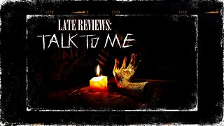 LATE REVIEWS: 'TALK TO ME' (2023)