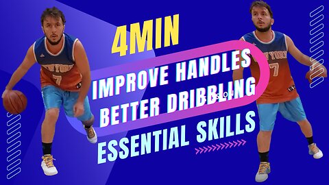 IMPROVE DRIBBLING AND BALL HANDLING ESSENTIAL SKILLS FOR BECOMING A BETTER BASKETBALL PLAYER
