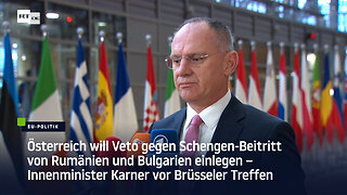 Österreich will Veto gegen Schengen-Beitritt von Rumänien und Bulgarien einlegen