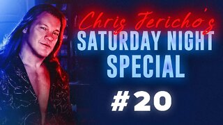 Chris Jericho's Saturday Night Special #20