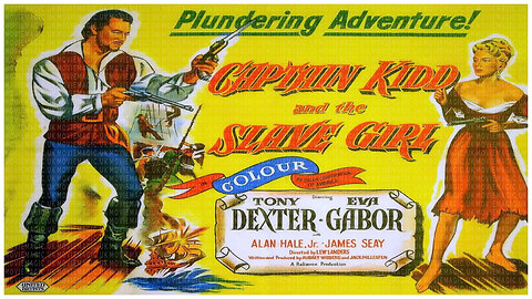 🎥 Captain Kid And The Slave Girl - 1954 - Anthony Dexter - 🎥 TRAILER & FULL MOVIE