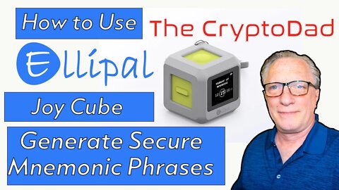 Ellipal Joy User Guide: How to Generate Secure Random (12/15/18/21/24) Word Mnemonic Seed Phrases