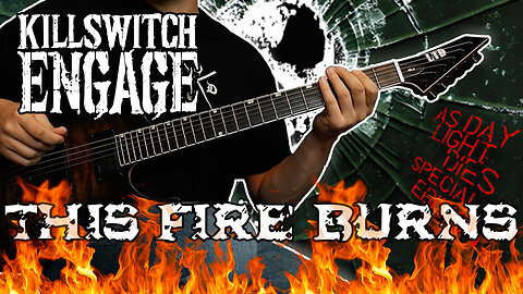 Killswitch Engage - This Fire Burns