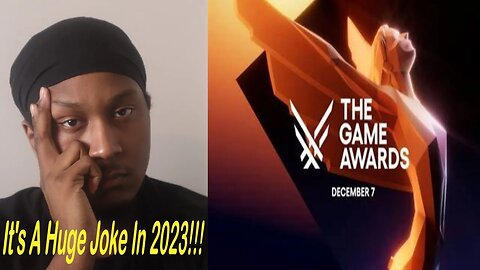 The Game Awards 2023 Is A Huge Joke!!