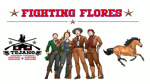 FIGHTING FLORES: Brothers in Arms of our Texas Revolution