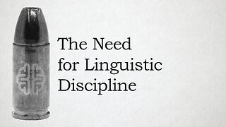 The Need for Linguistic Discipline
