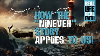 How The Nineveh Story Applies To Us!