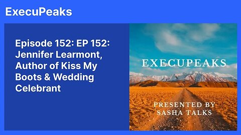 ExecuPeaks: Jennifer Learmont, Author of Kiss My Boots & Wedding Celebrant