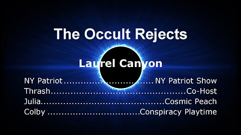 The Occult Rejects- Laurel Canyon w/ Colby, Julia & Thrash