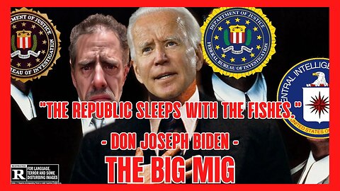 "THE REPUBLIC SLEEPS WITH THE FISHES" - DON GUISEPPE BIDEN -