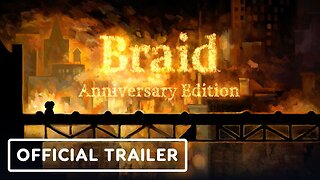 Braid: Anniversary Edition - Official Nintendo Switch Announcement Trailer