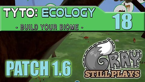 Tyto Ecology | Checking Out New Update Patch 1.6 In the Grasslands | Part 18 | Gameplay Let's Play