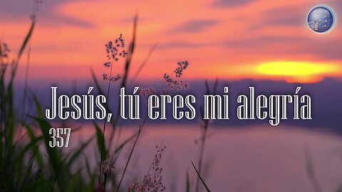 357. Jesús, tu eres mi alegría - Red ADvenir Himnos