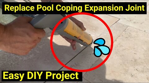 💦Pool Help 16 ● Reseal Your Stone Coping Using Sika Self-Leveling Sealant ● Expansion Joint