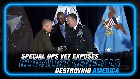 Special Ops Veteran Exposes Globalist Generals Destroying America of General Kurilla