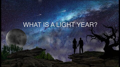 Learn Fast What a Light Year is, Impressive Facts