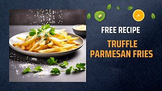 Free Truffle Parmesan Fries Recipe 🍟🧀🍄✨