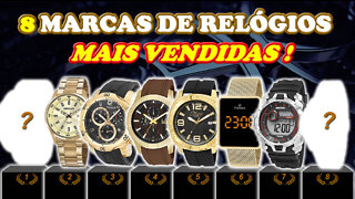 8 Marcas de Relógios Mais Vendidas no Brasil