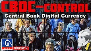 Central Bank Digital Currency. Purpose = CONTROL