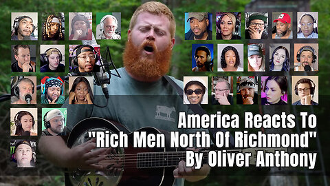 America Reacts To "Rich Men North Of Richmond" By Oliver Anthony