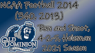 NCAA Football 2014(360, 2013) Longplay - ODU 2021 Season (No Commentary)