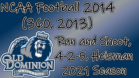 NCAA Football 2014(360, 2013) Longplay - ODU 2021 Season (No Commentary)